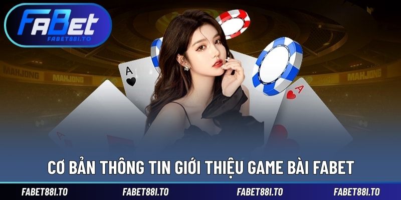 Giới thiệu sảnh chơi đa dạng game bài ấn tượng