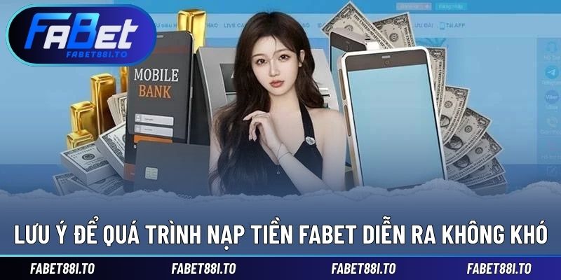 Lưu ý để thực hiện gửi vốn không gặp khó